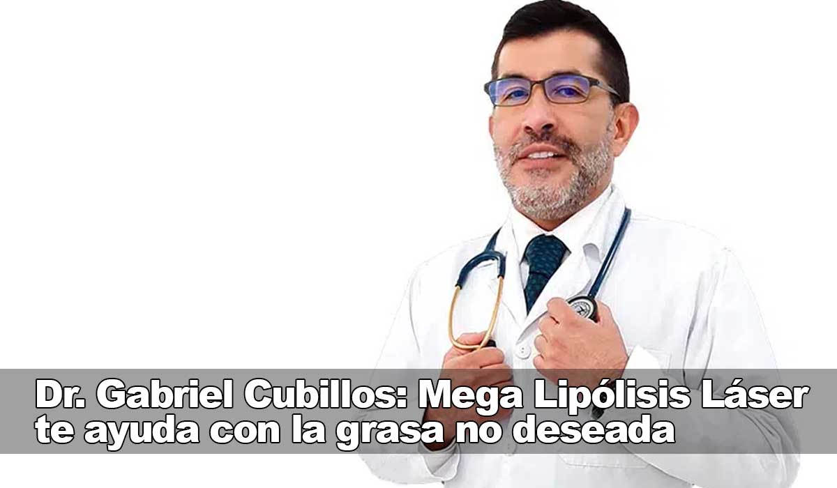 Dr. Gabriel Cubillos: Mega Lipólisis Láser te ayuda con la grasa no deseada